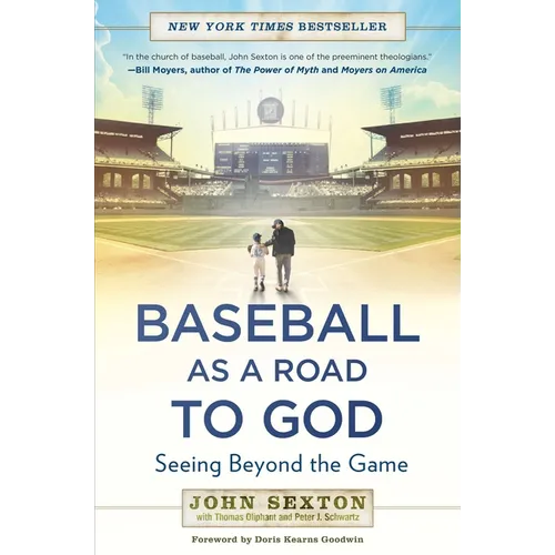 Baseball as a Road to God: Seeing Beyond the Game