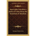 Apocrypha Anecdota a Study of Codex Bezae the Testament of Abraham