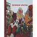 Christmas Coloring: 20 Beautiful Pages to Color with Santa Claus, Reindeer, Snowmen & More. This Christmas Coloring Book is the Perfect Ch