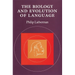 The Biology and Evolution of Language
