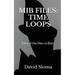 MIB Files: Time Loops - Tales of the Men In Black