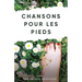 Chansons pour les pieds