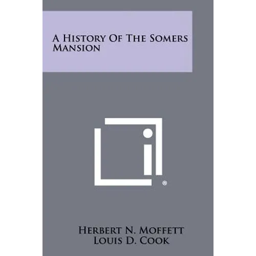 A History of the Somers Mansion
