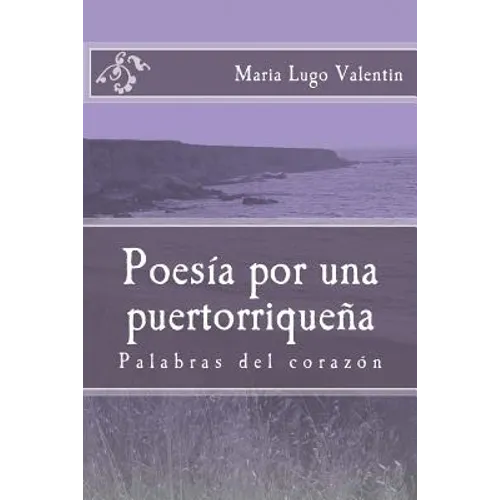 Poesia por una puertorriquena: Poesia/ Poetry