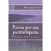 Poesia por una puertorriquena: Poesia/ Poetry