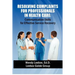 Resolving Complaints for Professionals in Health Care