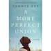 A More Perfect Union