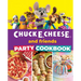 Chuck E. Cheese and Friends Party Cookbook