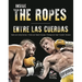 Inside the Ropes