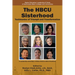 The Hbcu Sisterhood: Testimonies of Triumph and Transformation