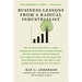 Business Lessons from a Radical Industrialist: How a CEO Doubled Earnings, Inspired Employees and Created Innovation from One Simple Idea