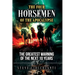 The Four Horsemen of the Apocalypse: The Greatest Warning of the Next 10 Years