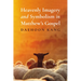 Heavenly Imagery and Symbolism in Matthew's Gospel