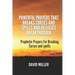 Powerful Prayers That breaks Curses and Spells And Releases Breakthrough: Prophetic Prayers For Breaking Curses and spells