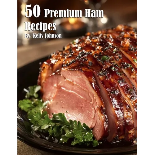 50 Premium Ham Recipes