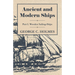 Ancient and Modern Ships - Part I. Wooden Sailing-Ships