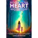 Return to the Heart - A Journey to Heal Your Inner Child, Reclaim Your Power, and Awaken the Sacred Feminine: A soul-led guide to emotional healing, r