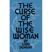 The Curse of the Wise Woman (Valancourt 20th Century Classics)