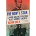 The North Star: Canada and the Civil War Plots Against Lincoln