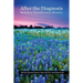 After the Diagnosis, Medullary Thyroid Cancer Memoirs