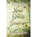 Nine Birds Singing