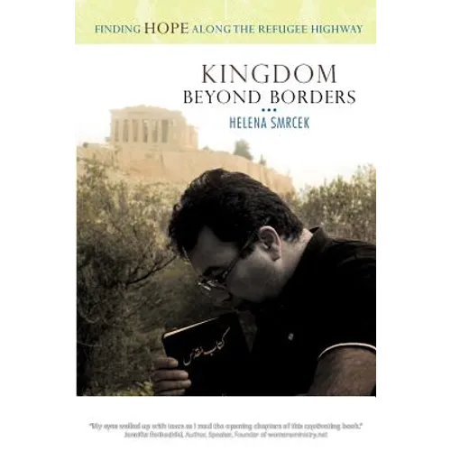 Kingdom Beyond Borders: Finding Hope Along the Refugee Highway