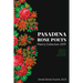 Pasadena Rose Poets Poetry Collection 2019: Reflection. Resistance. Reckoning. Resurrection.