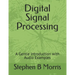 Digital Signal Processing: A Gentle Introduction with Audio Examples