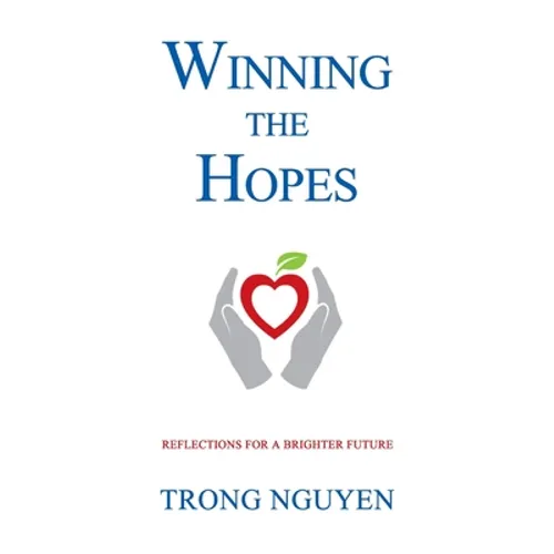 Winning The Hopes: Reflections For A Brighter Future