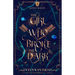 The Girl Who Broke the Dark