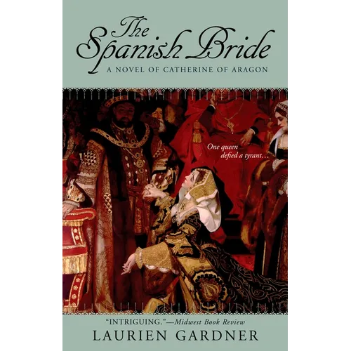 The Spanish Bride: A Novel of Catherine of Aragon
