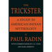 The Trickster: A Study in American Indian Mythology
