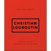 The Little Guide to Christian Louboutin