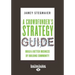 A Crowdfunder's Strategy Guide: Build a Better Business by Building Community (Large Print 16pt)