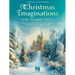 Christmas Imaginations for Piano Solo - 16 Familiar Carols in a Variety of Styles for Piano Solo