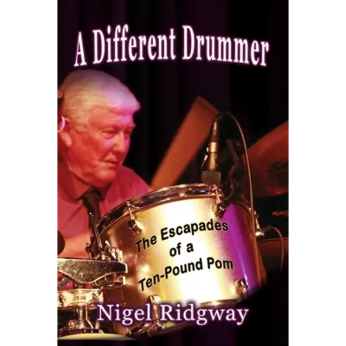 A Different Drummer: The Escapades of a Ten-Pound Pom