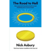 The Road to Hell: How purposeful business leads to bad marketing and a worse world And how human creativity is the way out