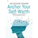 Anchor Your Self-Worth