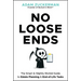 No Loose Ends: The Smart & Slightly Morbid Guide to Estate Planning & End-Of-Life Tasks