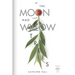If the Moon Had Willow Trees