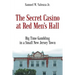 The Secret Casino at Red Men's Hall