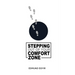 Stepping Out Of Your Comfort Zone