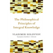 Philosophical Principles of Integral Knowledge