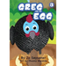 Greg And The Egg