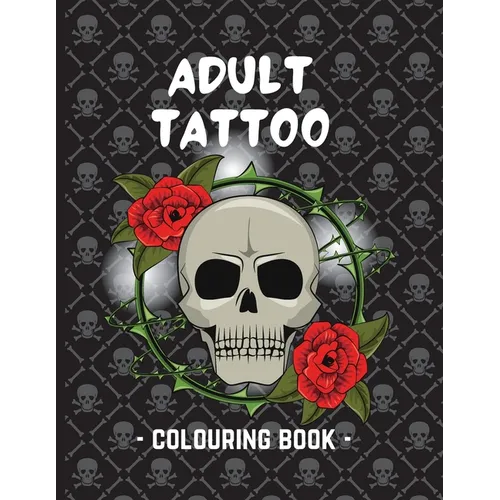 Adult Tattoo Colouring Book