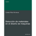 Seleccin de Materiales En El Diseo de Mquinas