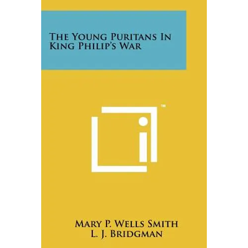 The Young Puritans In King Philip's War