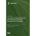 Crop Nutrient Requirements and Advanced Fertilizer Management Strategies