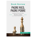 Padre Rico, Padre Pobre de Robert Kiyosaki (Análisis de la obra): La riqueza al alcance de todos
