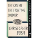 The Case of the Fighting Soldier: A Ludovic Travers Mystery